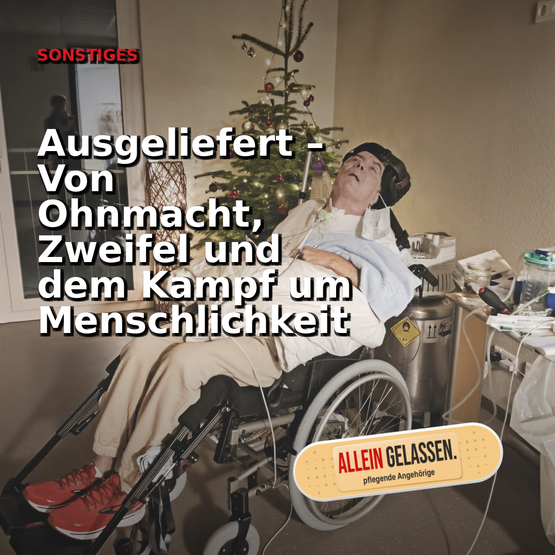 Ausgeliefert – Von Ohnmacht, Zweifel und dem Kampf um Menschlichkeit